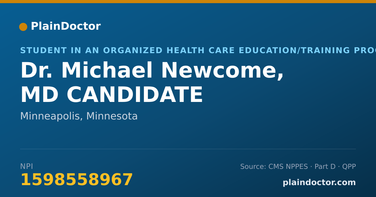 Shareable card for Michael Newcome, MD CANDIDATE - Student in an Organized Health Care Education/Training Program, Minneapolis, MN