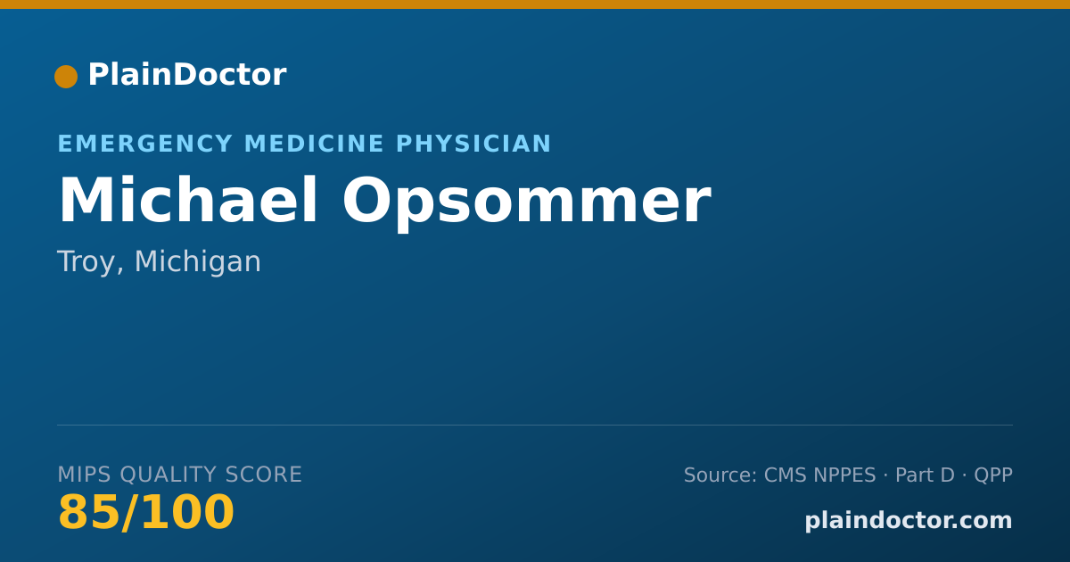 Shareable card for Michael Opsommer - Emergency Medicine Physician, Troy, MI