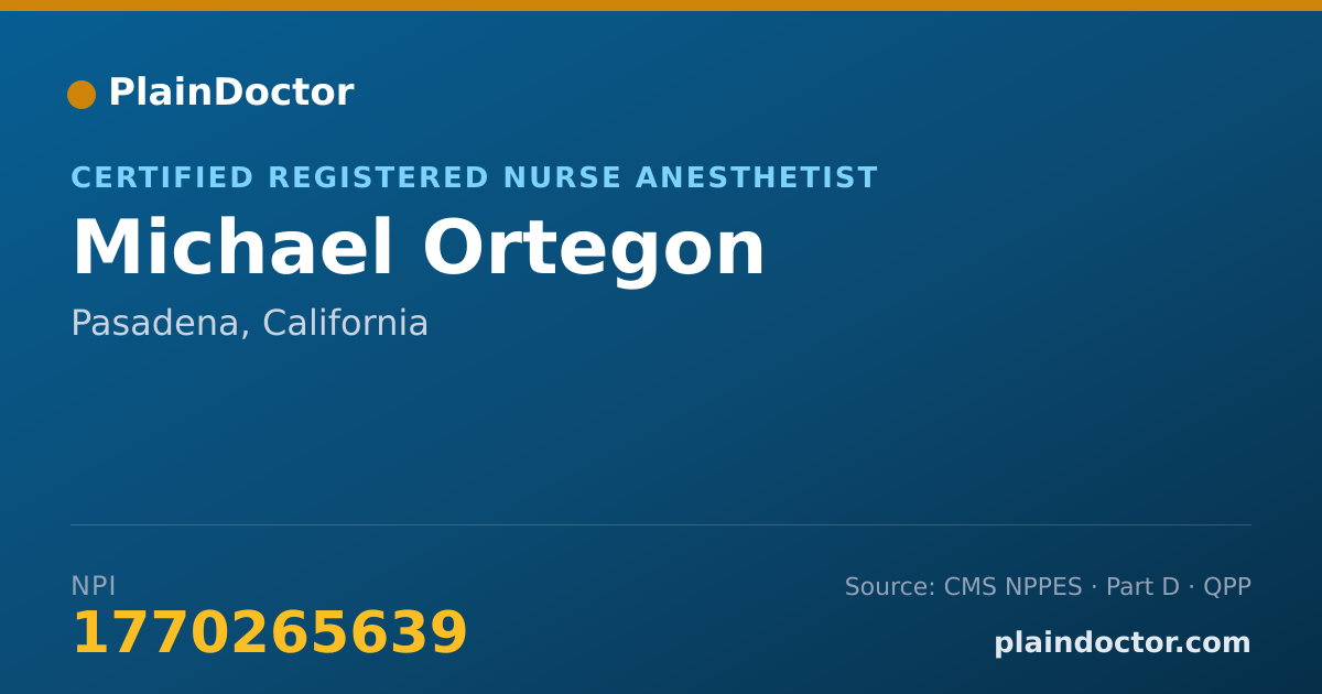 Shareable card for Michael Ortegon - Certified Registered Nurse Anesthetist, Pasadena, CA