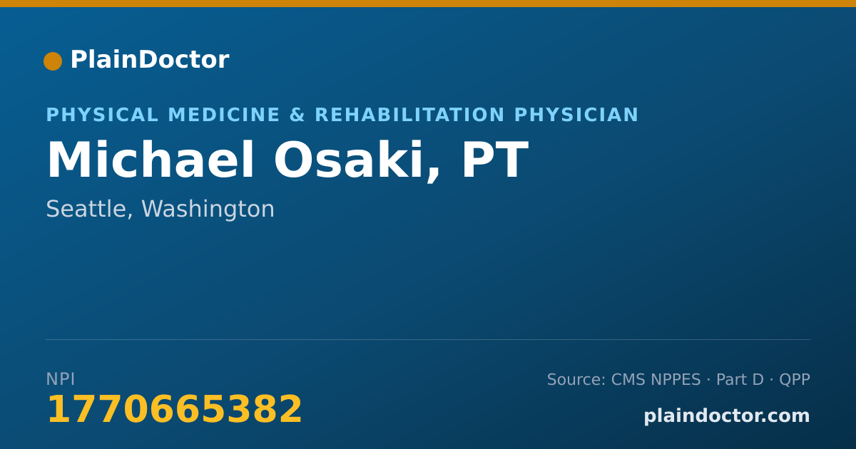 Shareable card for Michael Osaki, PT - Physical Medicine & Rehabilitation Physician, Seattle, WA