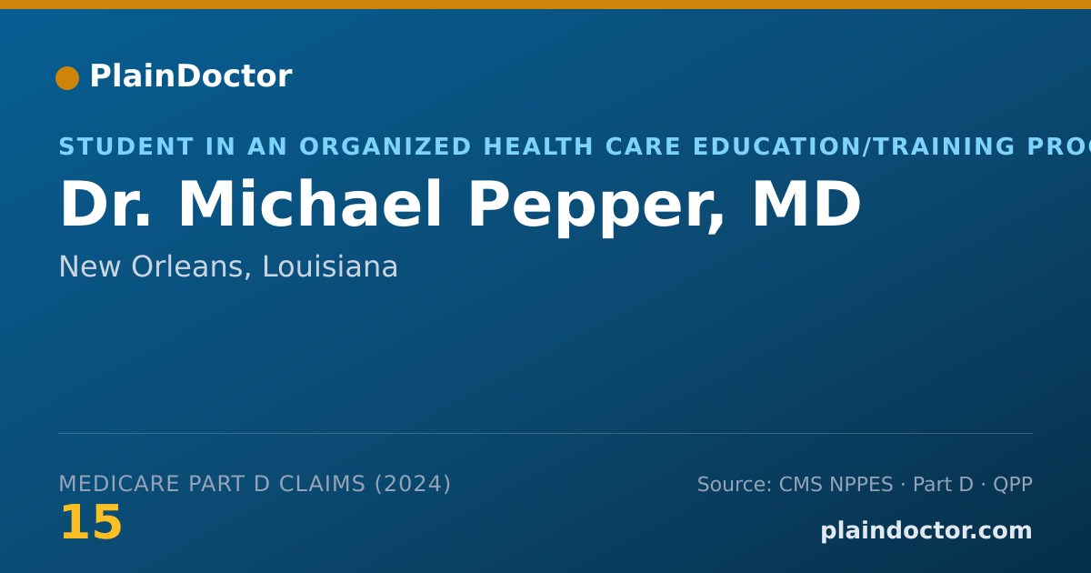 Shareable card for Michael Pepper, MD - Student in an Organized Health Care Education/Training Program, New Orleans, LA