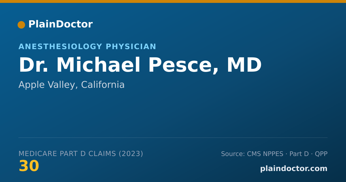 Shareable card for Michael Pesce, MD - Anesthesiology Physician, Apple Valley, CA