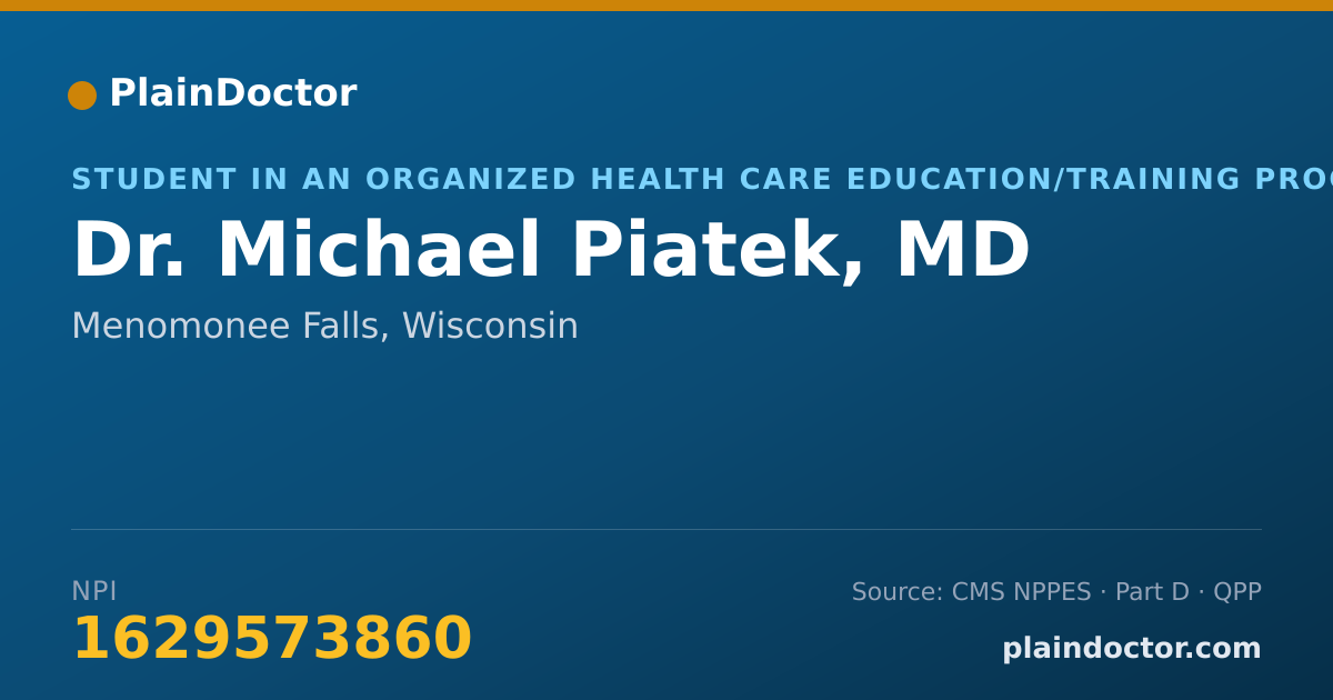 Shareable card for Michael Piatek, MD - Student in an Organized Health Care Education/Training Program, Menomonee Falls, WI