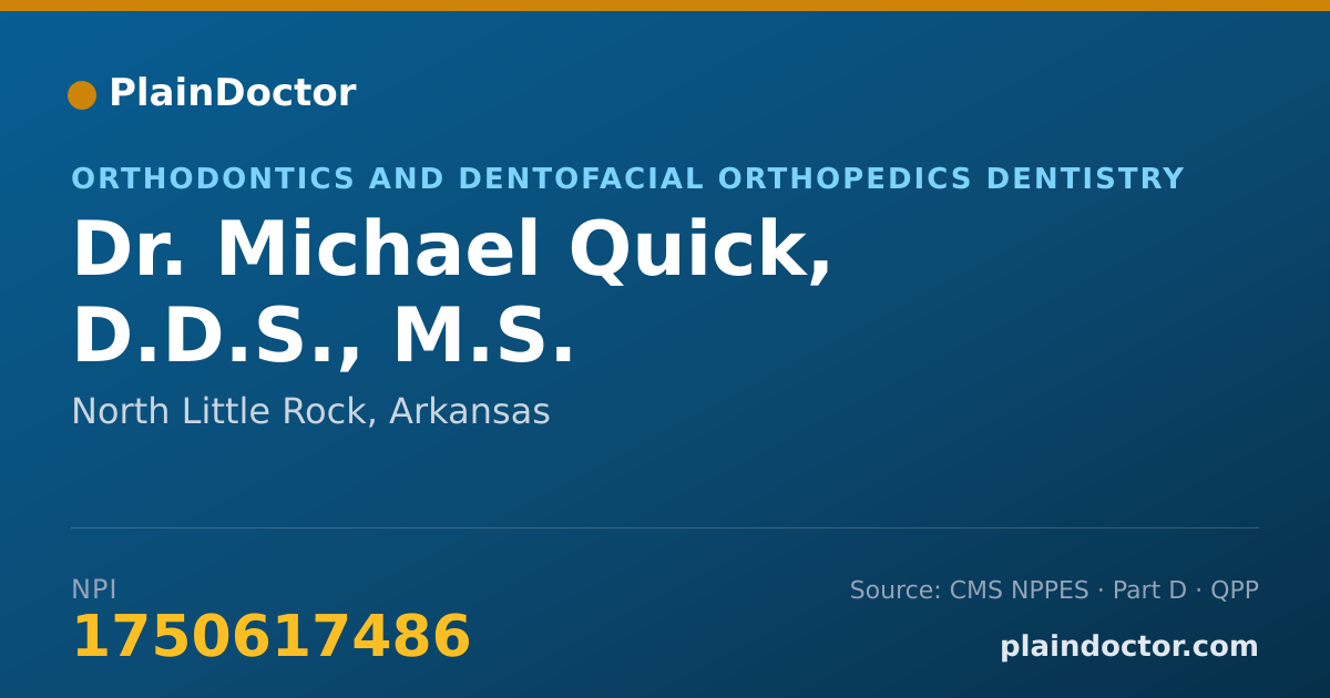 Shareable card for Michael Quick, D.D.S., M.S. - Orthodontics and Dentofacial Orthopedics Dentistry, North Little Rock, AR