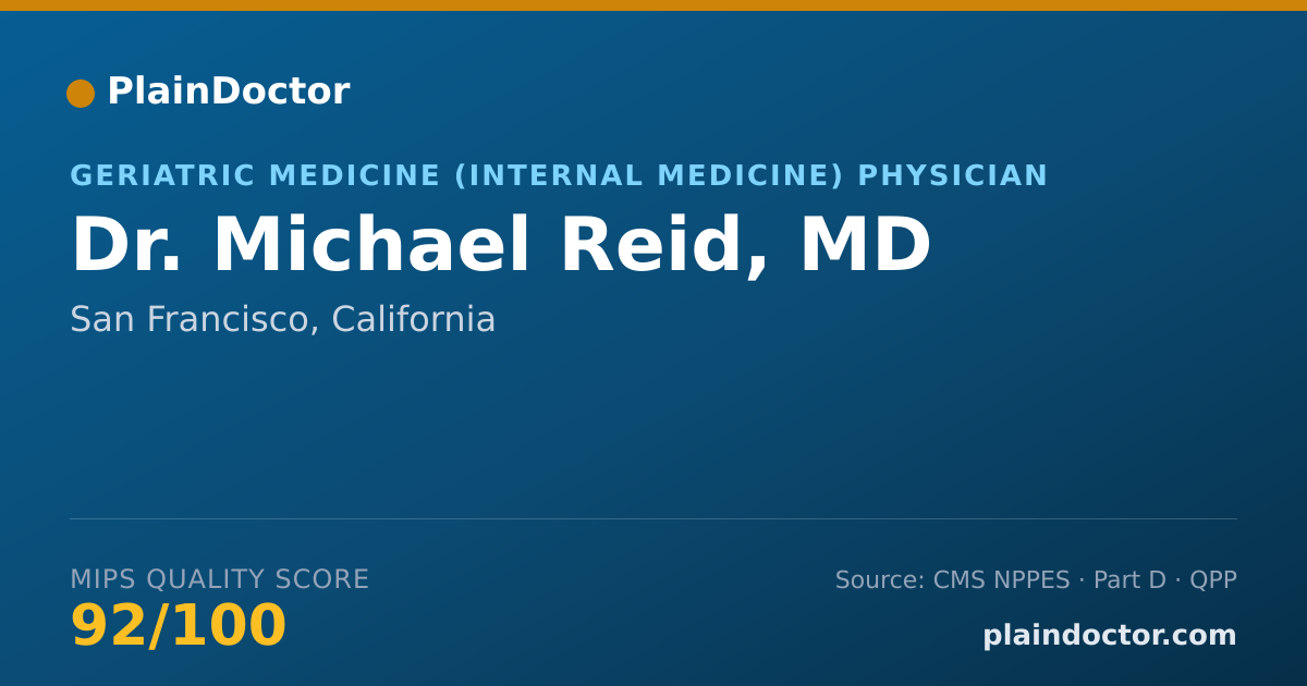 Shareable card for Michael Reid, MD - Geriatric Medicine (Internal Medicine) Physician, San Francisco, CA