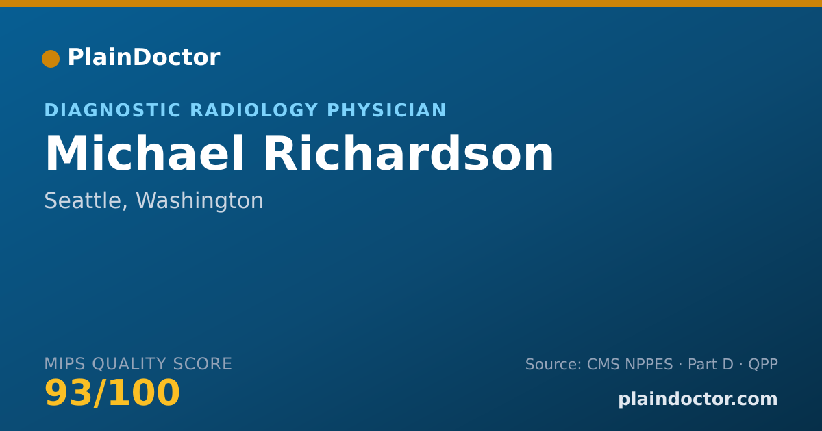 Shareable card for Michael Richardson - Diagnostic Radiology Physician, Seattle, WA