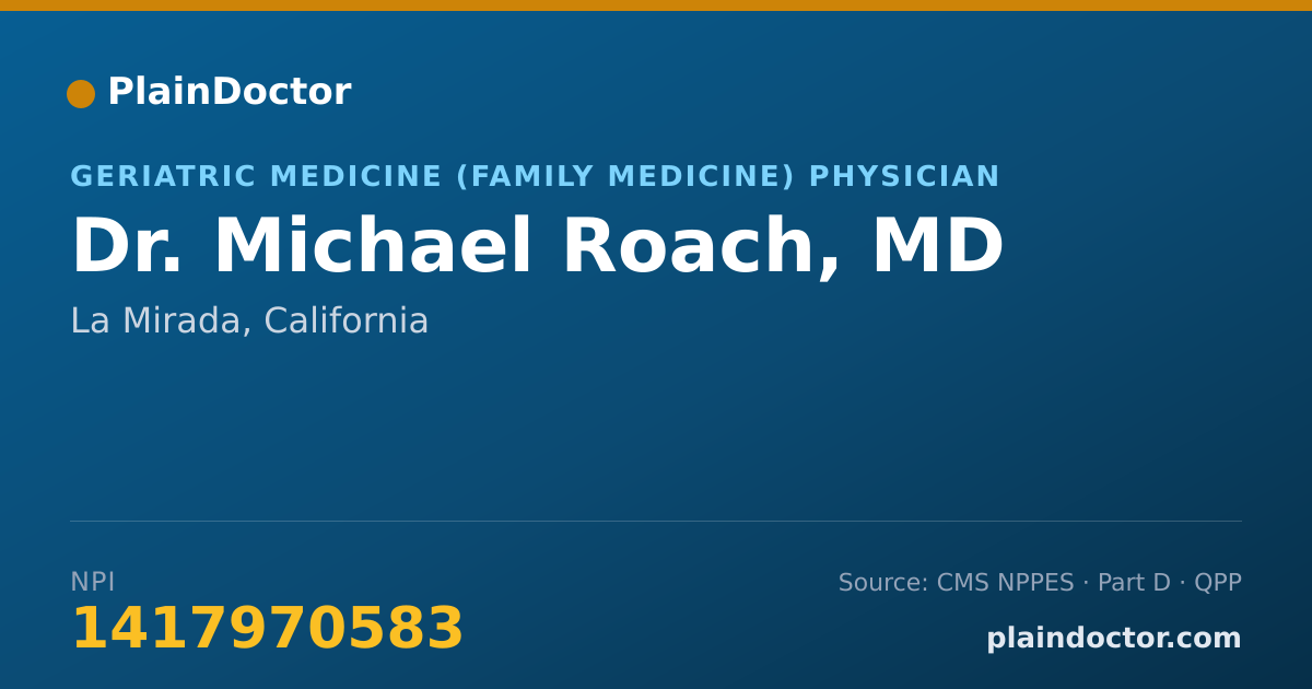 Shareable card for Michael Roach, MD - Geriatric Medicine (Family Medicine) Physician, La Mirada, CA
