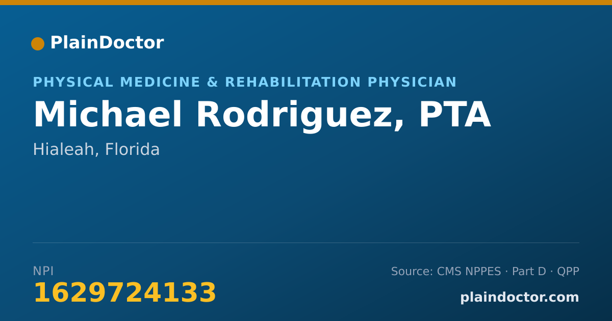 Shareable card for Michael Rodriguez, PTA - Physical Medicine & Rehabilitation Physician, Hialeah, FL