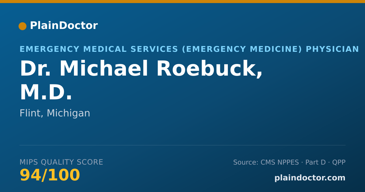 Shareable card for Michael Roebuck, M.D. - Emergency Medical Services (Emergency Medicine) Physician, Flint, MI