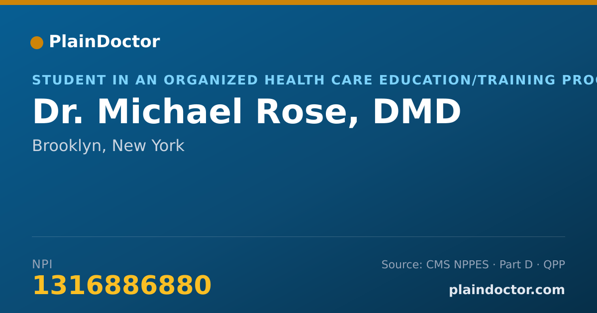 Shareable card for Michael Rose, DMD - Student in an Organized Health Care Education/Training Program, Brooklyn, NY