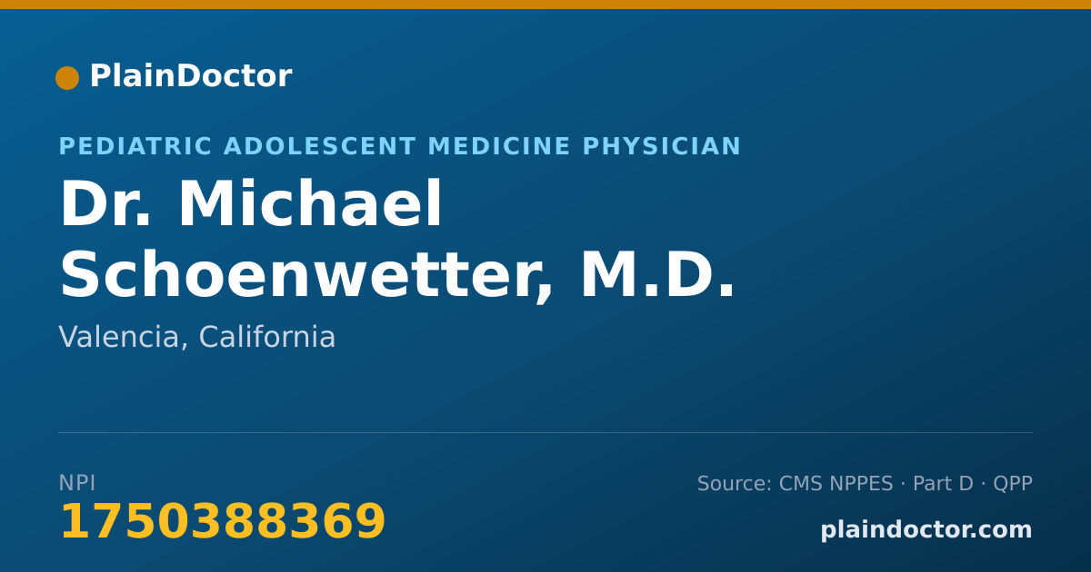 Shareable card for Michael Schoenwetter, M.D. - Pediatric Adolescent Medicine Physician, Valencia, CA