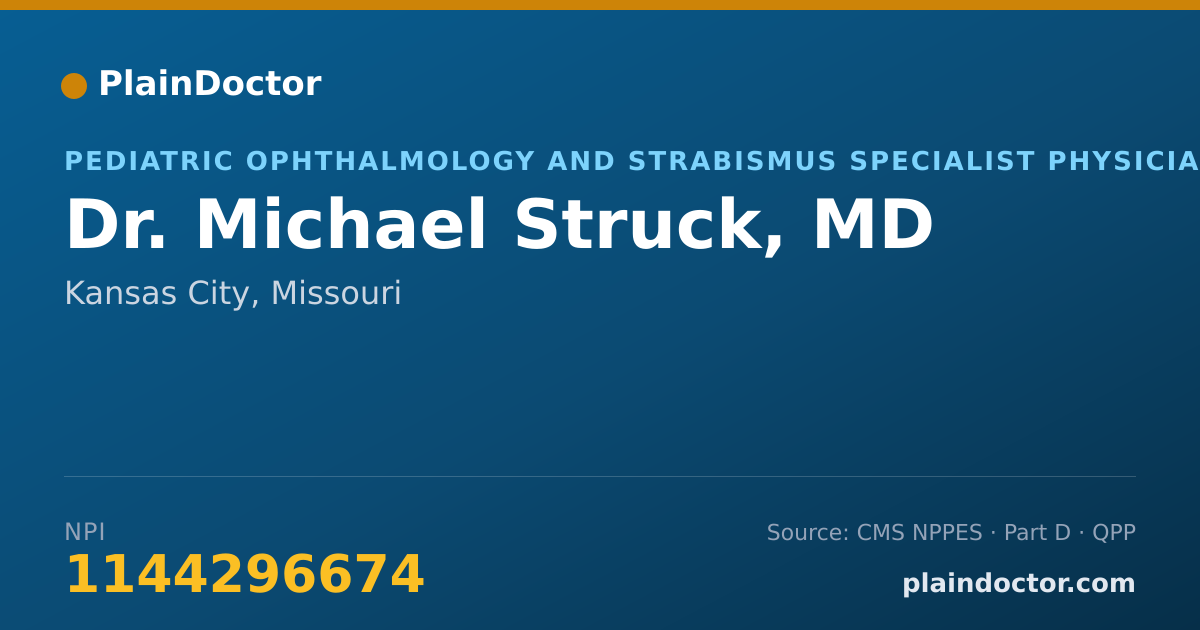 Shareable card for Michael Struck, MD - Pediatric Ophthalmology and Strabismus Specialist Physician, Kansas City, MO