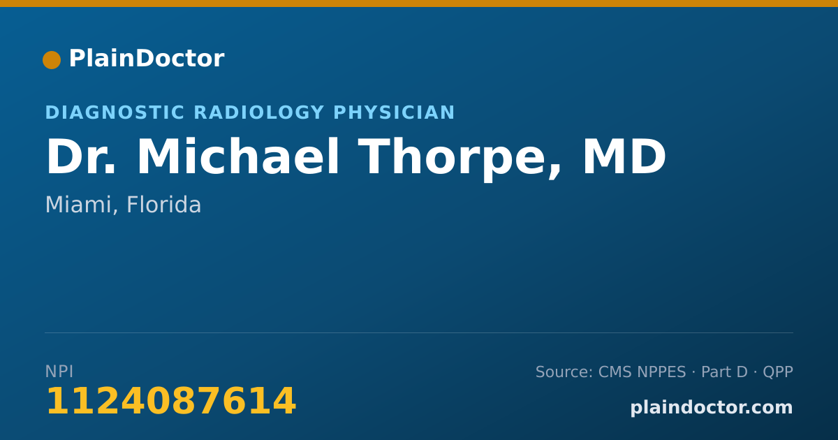 Shareable card for Michael Thorpe, MD - Diagnostic Radiology Physician, Miami, FL