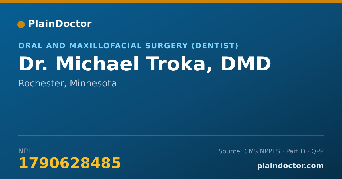 Shareable card for Michael Troka, DMD - Oral and Maxillofacial Surgery (Dentist), Rochester, MN