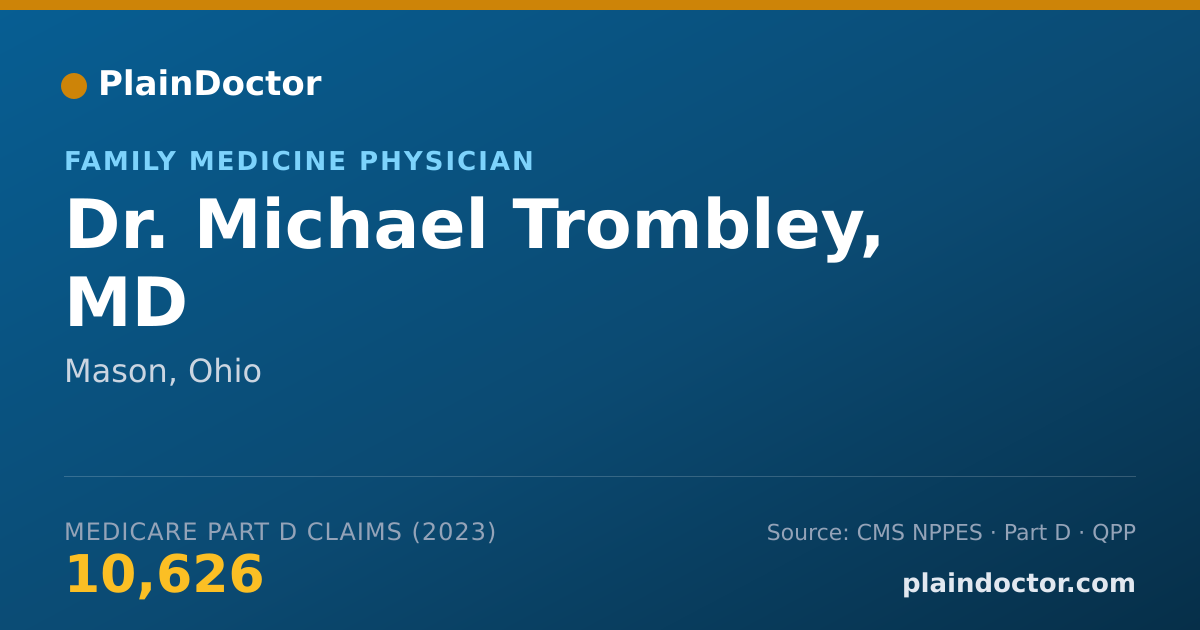 Shareable card for Michael Trombley, MD - Family Medicine Physician, Mason, OH