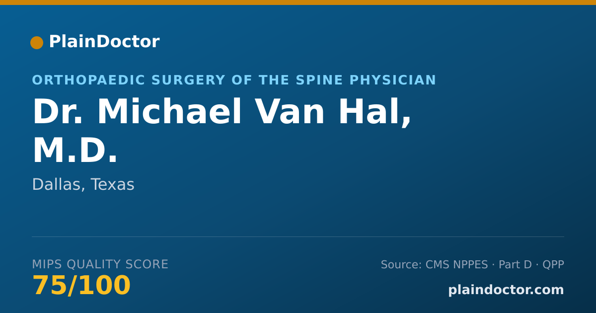 Shareable card for Michael Van Hal, M.D. - Orthopaedic Surgery of the Spine Physician, Dallas, TX