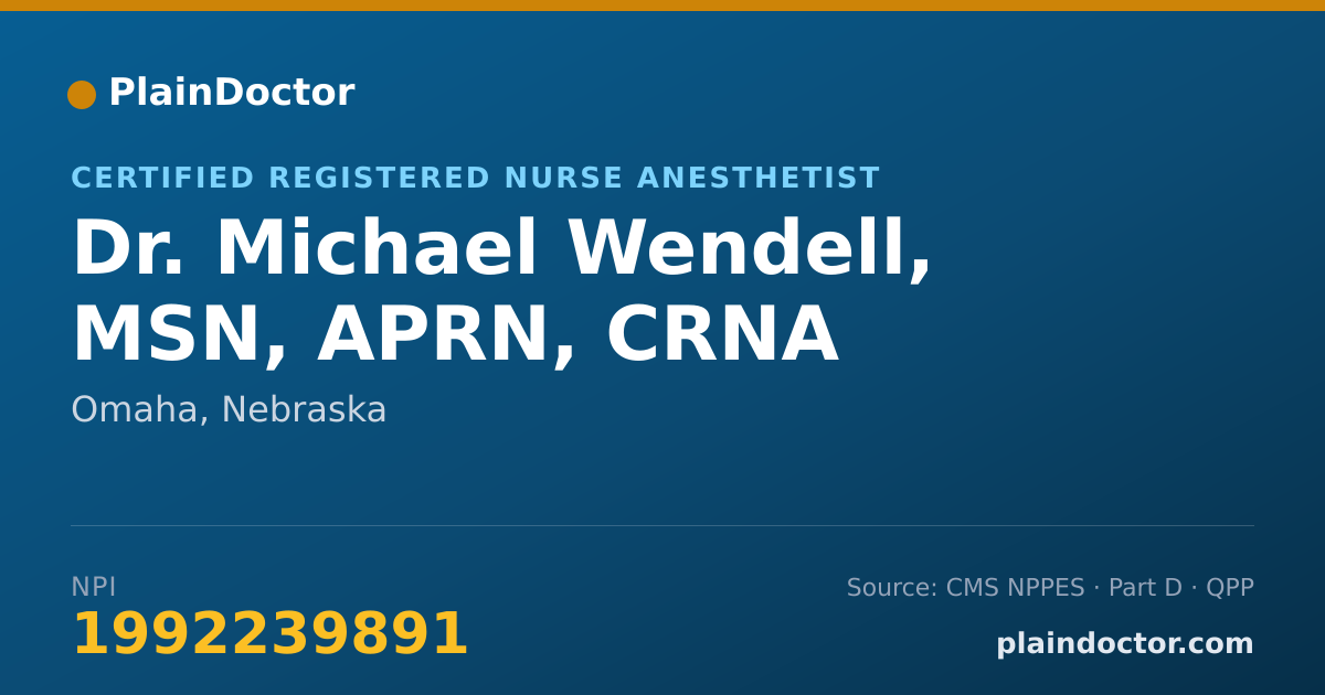 Shareable card for Michael Wendell, MSN, APRN, CRNA - Certified Registered Nurse Anesthetist, Omaha, NE