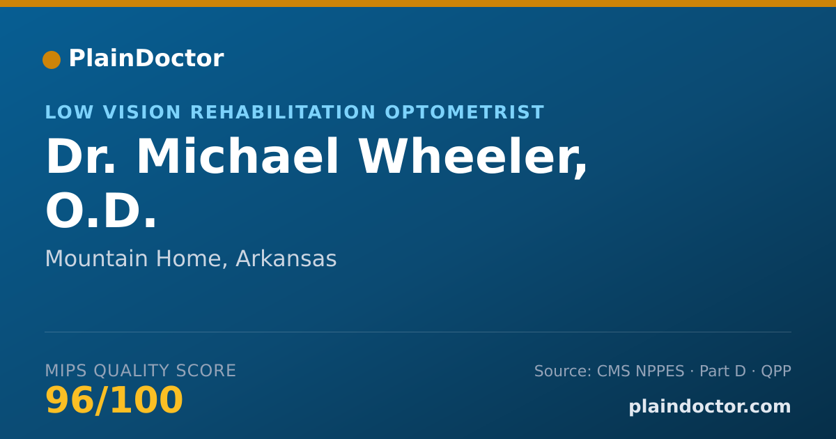 Shareable card for Michael Wheeler, O.D. - Low Vision Rehabilitation Optometrist, Mountain Home, AR
