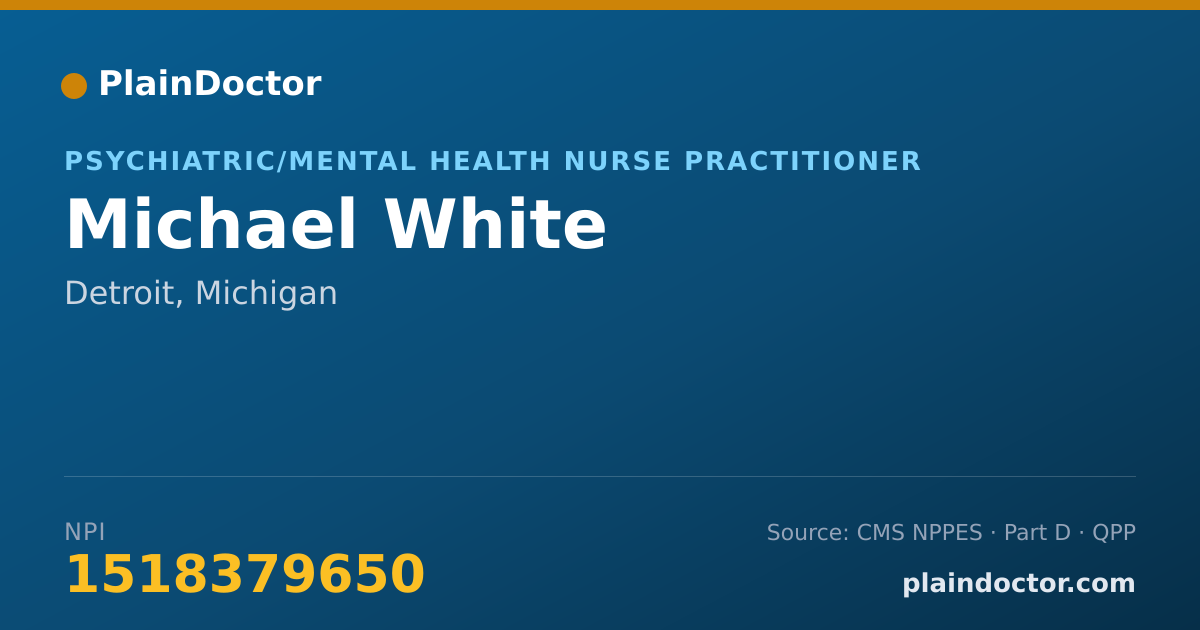 Shareable card for Michael White - Psychiatric/Mental Health Nurse Practitioner, Detroit, MI