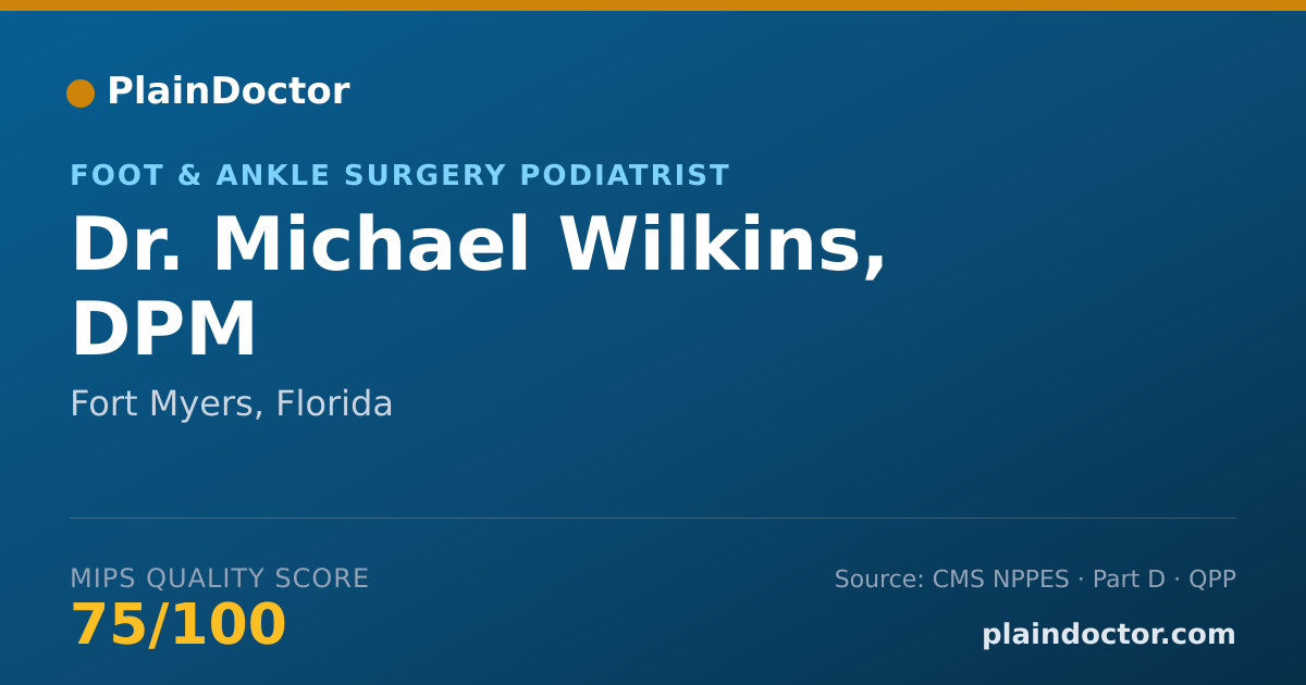 Shareable card for Michael Wilkins, DPM - Foot & Ankle Surgery Podiatrist, Fort Myers, FL