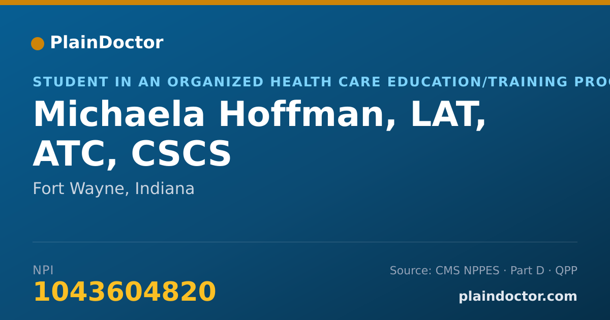 Shareable card for Michaela Hoffman, LAT, ATC, CSCS - Student in an Organized Health Care Education/Training Program, Fort Wayne, IN