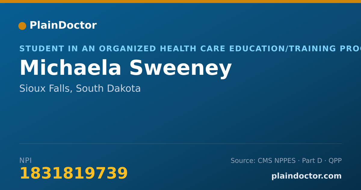 Shareable card for Michaela Sweeney - Student in an Organized Health Care Education/Training Program, Sioux Falls, SD