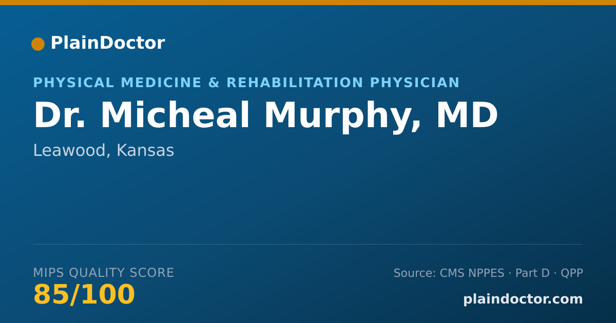Shareable card for Micheal Murphy, MD - Physical Medicine & Rehabilitation Physician, Leawood, KS