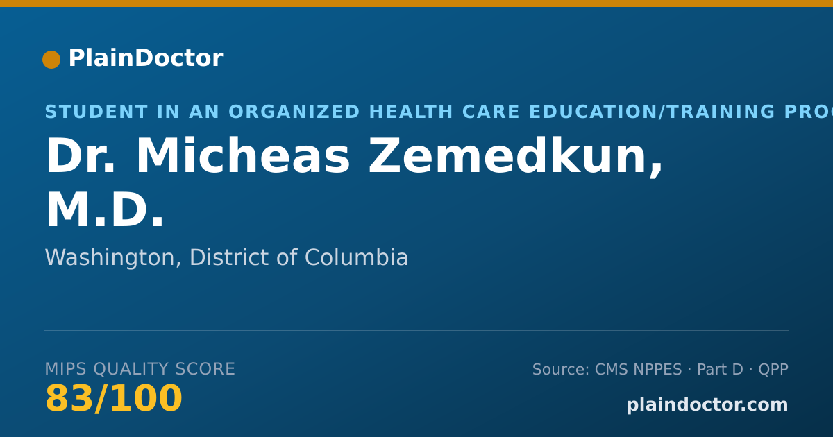 Shareable card for Micheas Zemedkun, M.D. - Student in an Organized Health Care Education/Training Program, Washington, DC