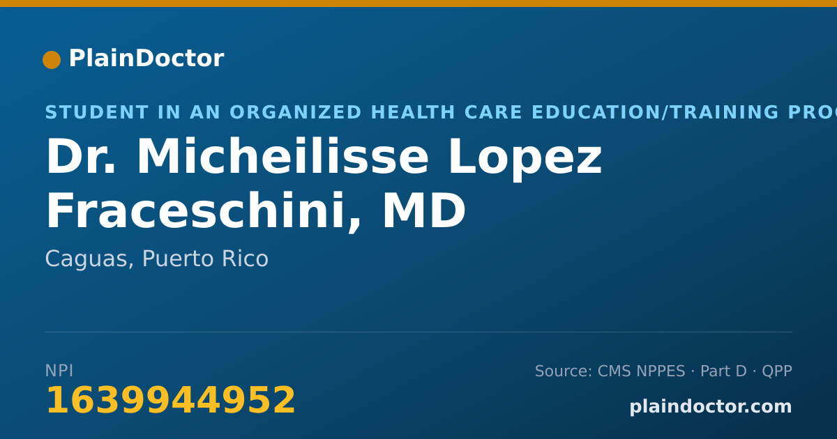 Shareable card for Micheilisse Lopez Fraceschini, MD - Student in an Organized Health Care Education/Training Program, Caguas, PR