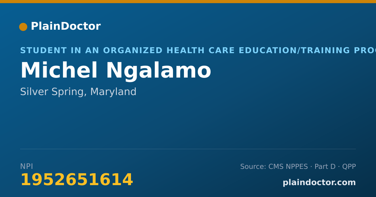 Shareable card for Michel Ngalamo - Student in an Organized Health Care Education/Training Program, Silver Spring, MD