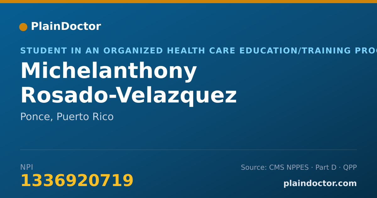 Shareable card for Michelanthony Rosado-Velazquez - Student in an Organized Health Care Education/Training Program, Ponce, PR