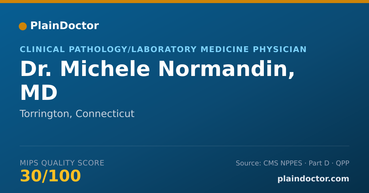Shareable card for Michele Normandin, MD - Clinical Pathology/Laboratory Medicine Physician, Torrington, CT
