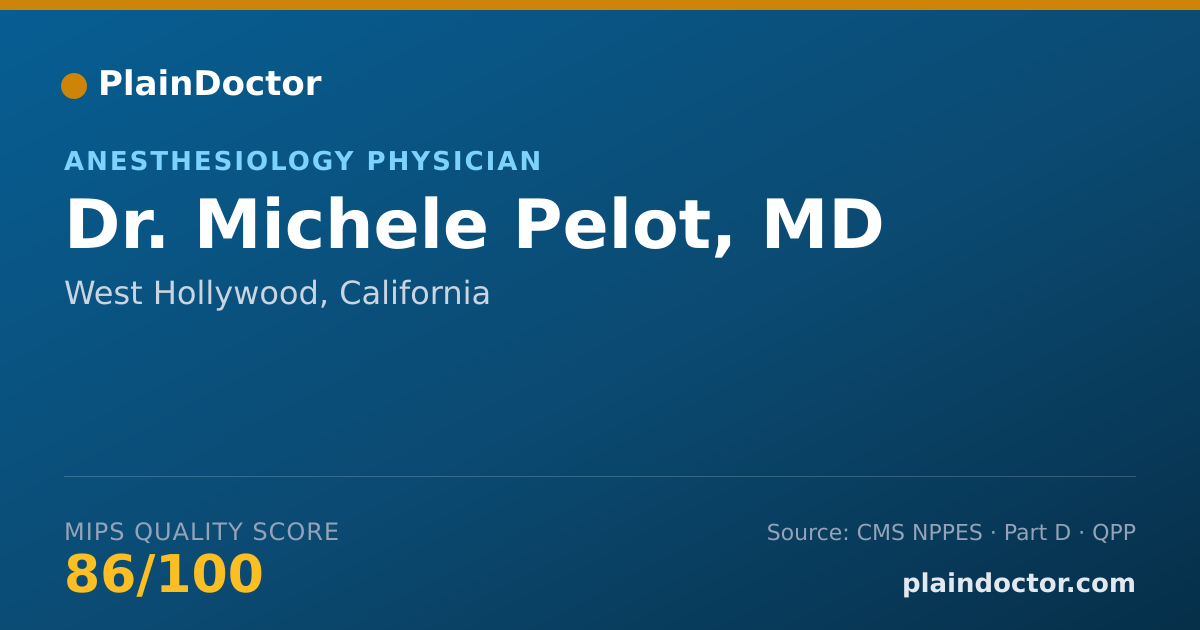 Shareable card for Michele Pelot, MD - Anesthesiology Physician, West Hollywood, CA