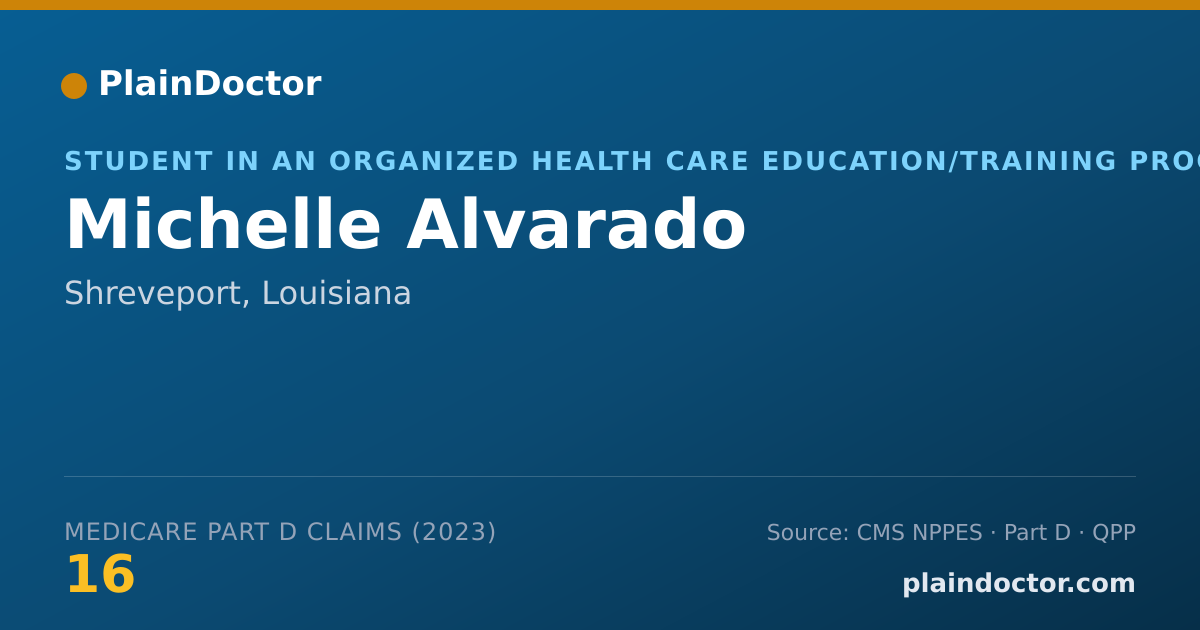 Shareable card for Michelle Alvarado - Student in an Organized Health Care Education/Training Program, Shreveport, LA