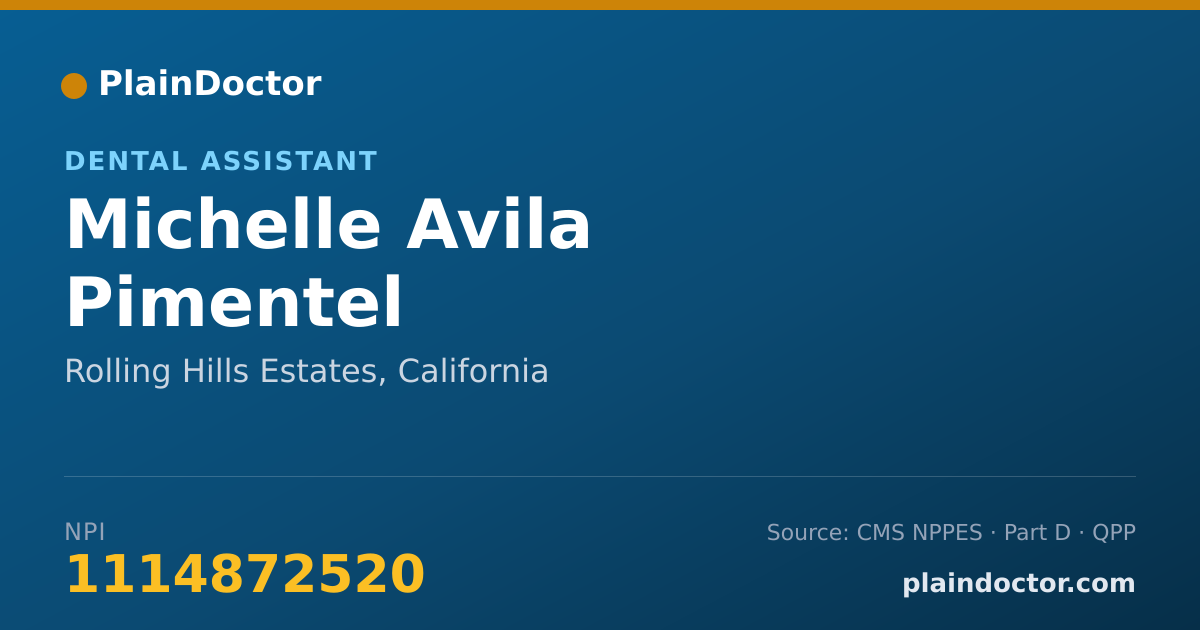 Shareable card for Michelle Avila Pimentel - Dental Assistant, Rolling Hills Estates, CA