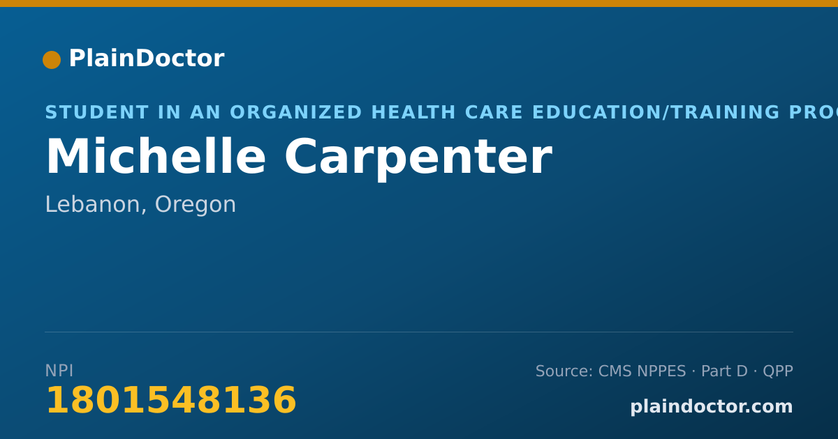 Shareable card for Michelle Carpenter - Student in an Organized Health Care Education/Training Program, Lebanon, OR