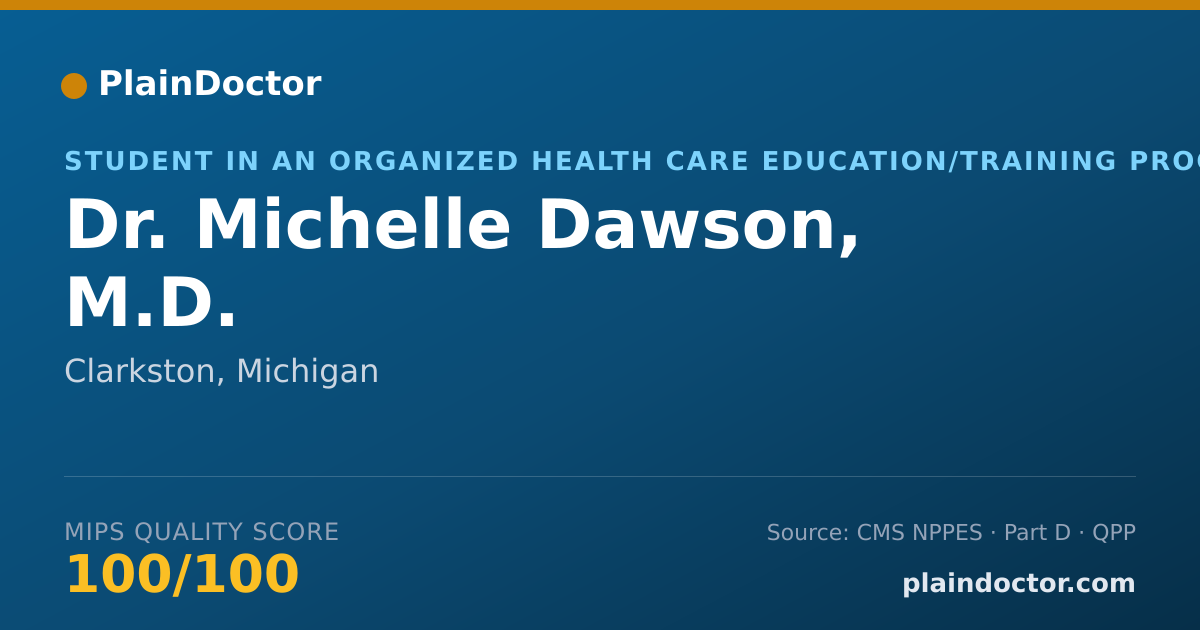 Shareable card for Michelle Dawson, M.D. - Student in an Organized Health Care Education/Training Program, Clarkston, MI