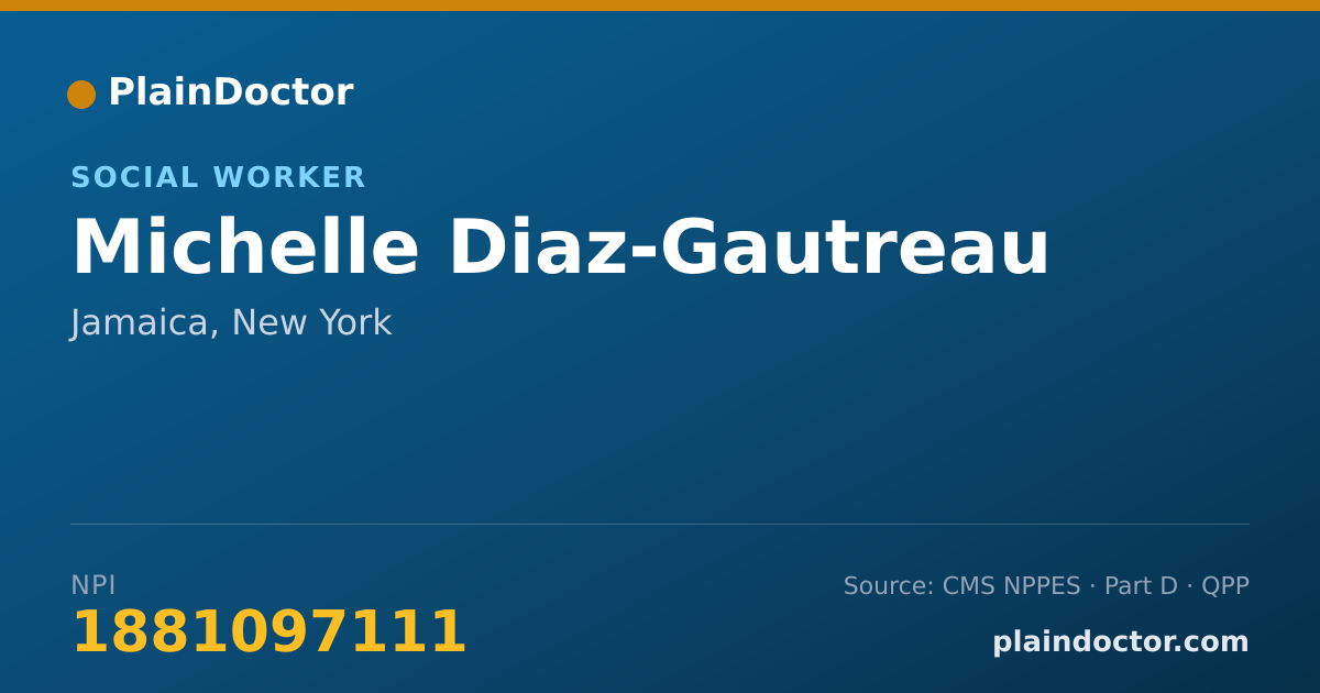 Shareable card for Michelle Diaz-Gautreau - Social Worker, Jamaica, NY