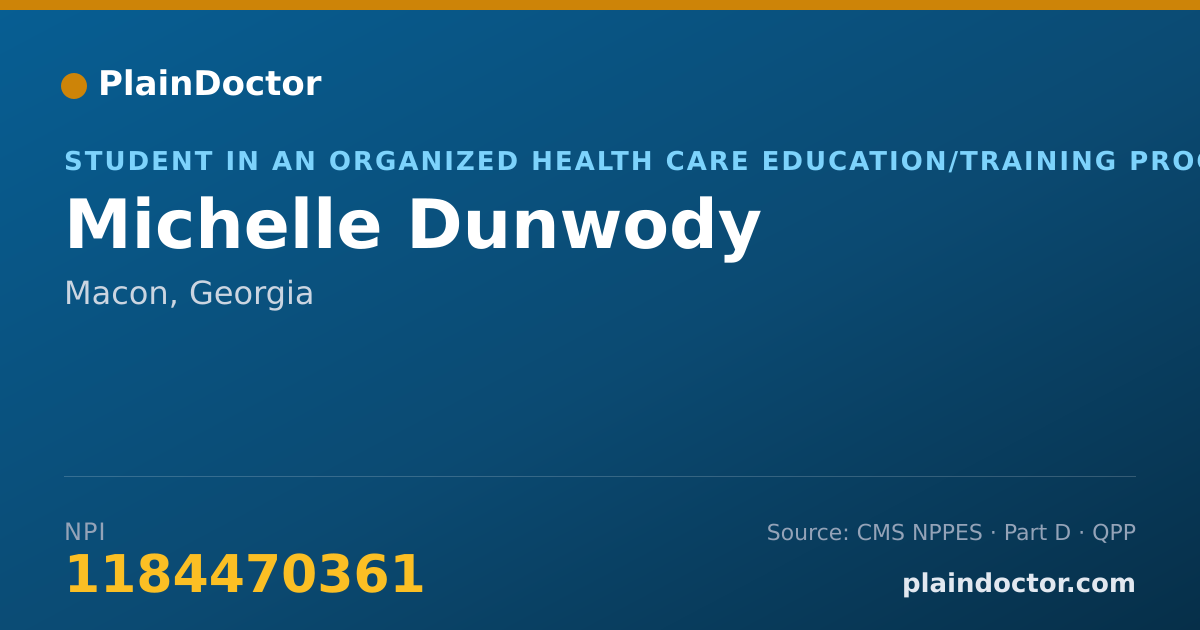 Shareable card for Michelle Dunwody - Student in an Organized Health Care Education/Training Program, Macon, GA
