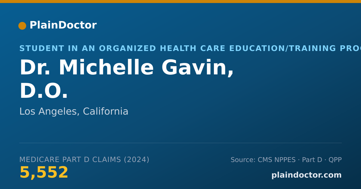 Shareable card for Michelle Gavin, D.O. - Student in an Organized Health Care Education/Training Program, Los Angeles, CA
