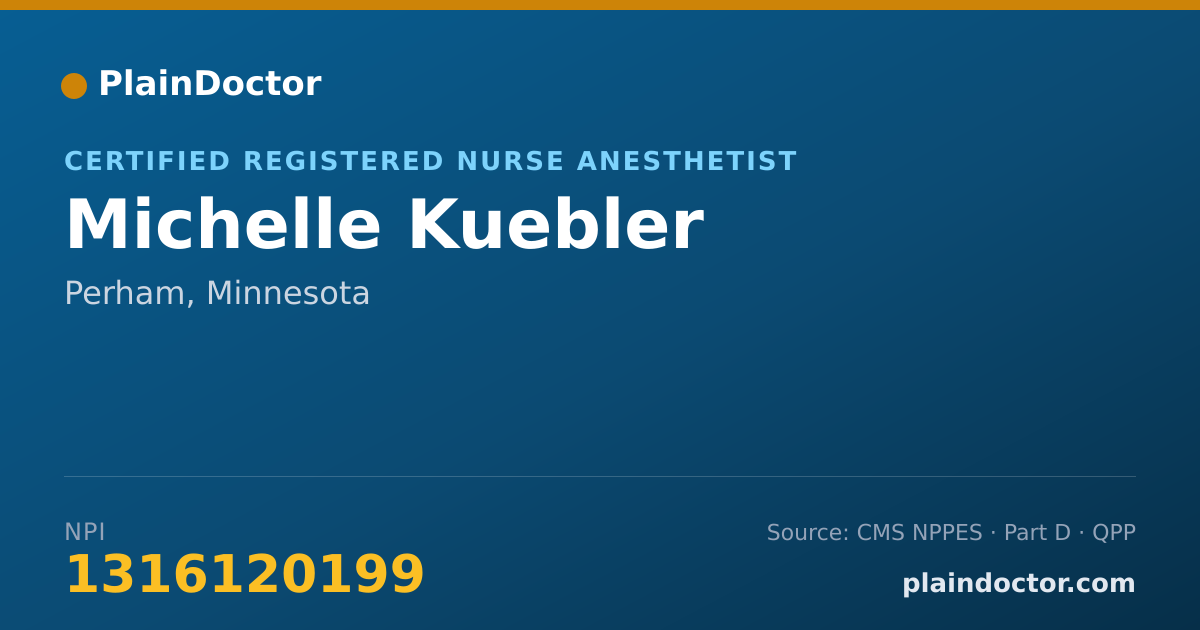 Shareable card for Michelle Kuebler - Certified Registered Nurse Anesthetist, Perham, MN