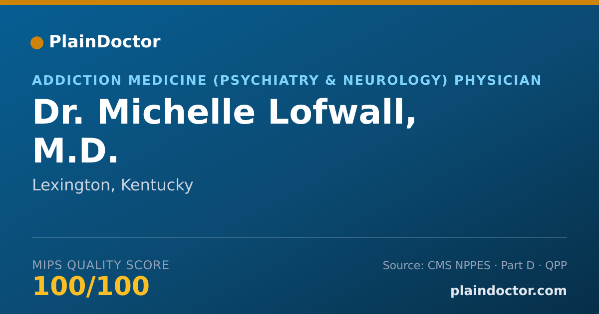 Shareable card for Michelle Lofwall, M.D. - Addiction Medicine (Psychiatry & Neurology) Physician, Lexington, KY