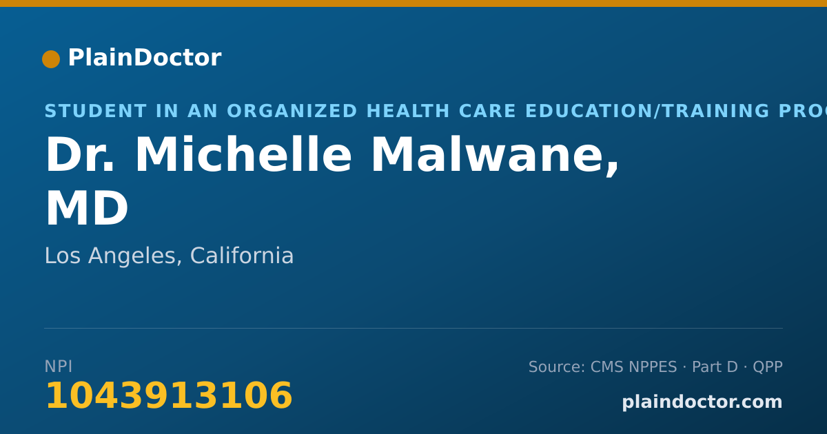 Shareable card for Michelle Malwane, MD - Student in an Organized Health Care Education/Training Program, Los Angeles, CA
