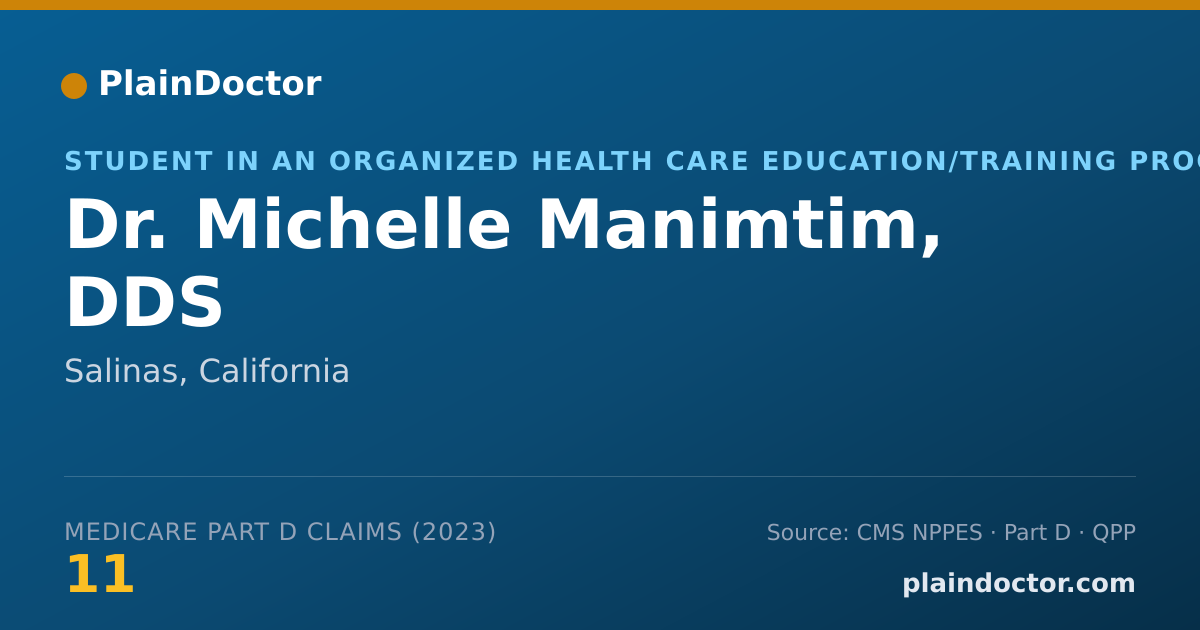 Shareable card for Michelle Manimtim, DDS - Student in an Organized Health Care Education/Training Program, Salinas, CA