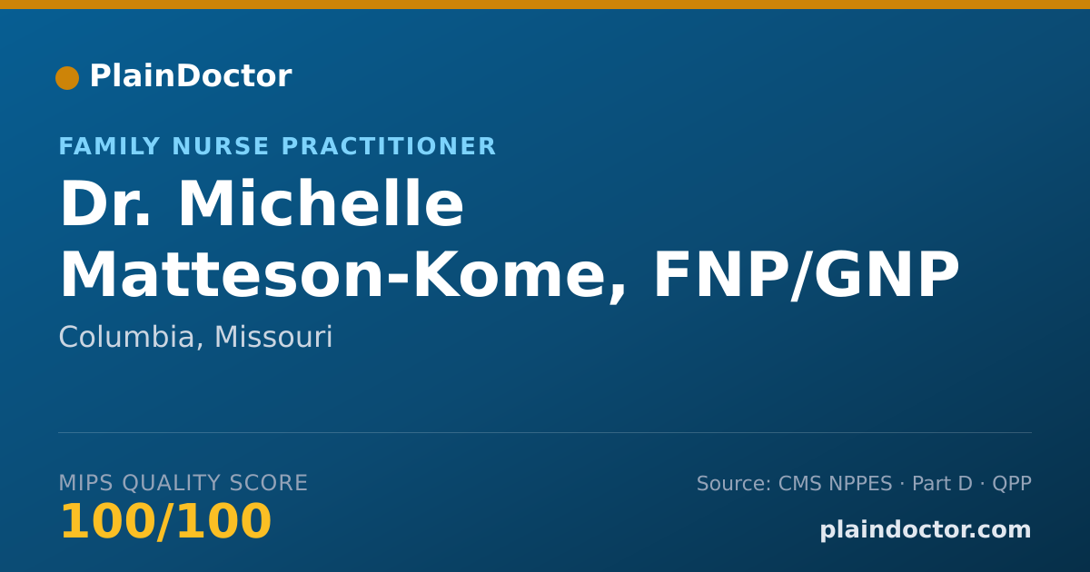Shareable card for Michelle Matteson-Kome, FNP/GNP - Family Nurse Practitioner, Columbia, MO