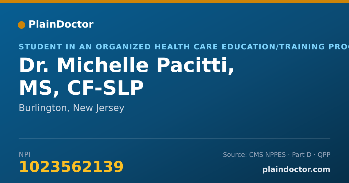 Shareable card for Michelle Pacitti, MS, CF-SLP - Student in an Organized Health Care Education/Training Program, Burlington, NJ