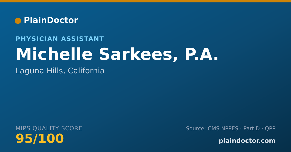 Shareable card for Michelle Sarkees, P.A. - Physician Assistant, Laguna Hills, CA