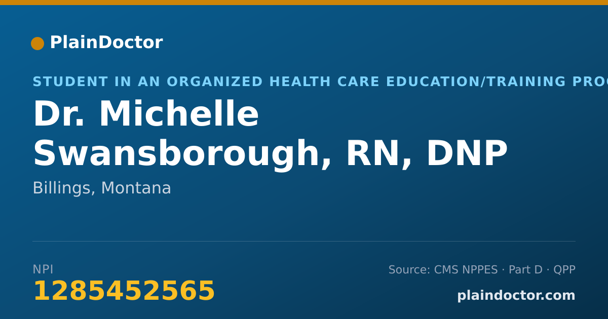 Shareable card for Michelle Swansborough, RN, DNP STUDENT - Student in an Organized Health Care Education/Training Program, Billings, MT