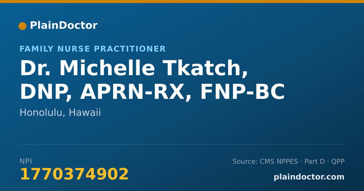 Shareable card for Michelle Tkatch, DNP, APRN-RX, FNP-BC - Family Nurse Practitioner, Honolulu, HI