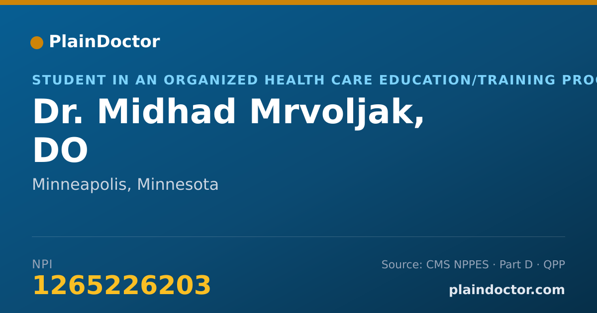 Shareable card for Midhad Mrvoljak, DO - Student in an Organized Health Care Education/Training Program, Minneapolis, MN
